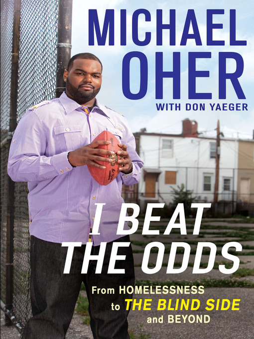 Title details for I Beat the Odds by Michael Oher - Wait list